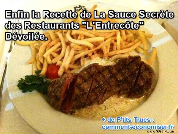 Finally the Recipe for The Secret Sauce of the Entrecôte Restaurants Unveiled. 