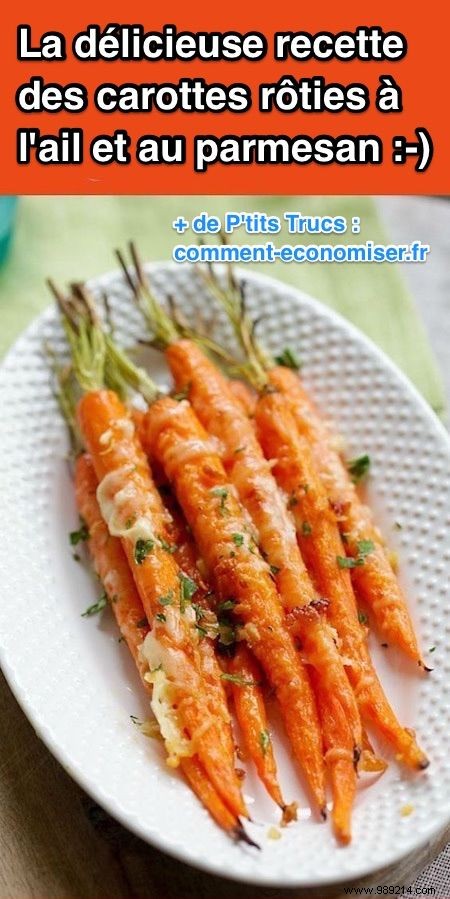 Super Easy and Quick:The Recipe for Roasted Carrots with Garlic and Parmesan. 