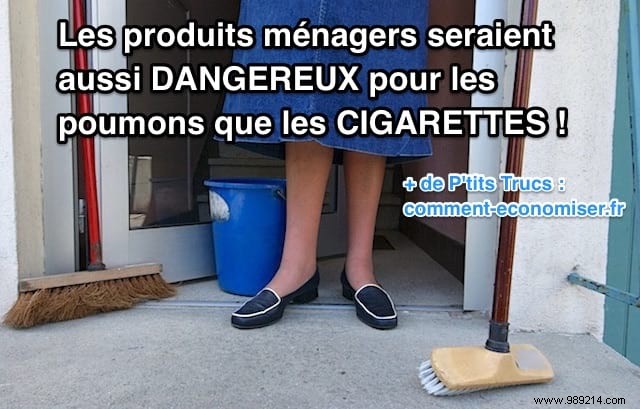 Household products are as dangerous for the lungs as CIGARETTES. 