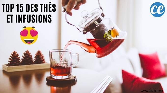 The 15 Best Teas &Infusions For Health. 