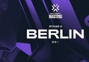 Valorant Champions Tour Stage 3 Masters Berlin:All groups for VCT Stage 3 Masters, schedule and more 