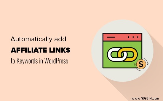 How to automatically link keywords with affiliate links in WordPress