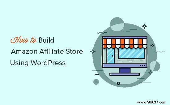 How to Build an Amazon Affiliate Store with WordPress