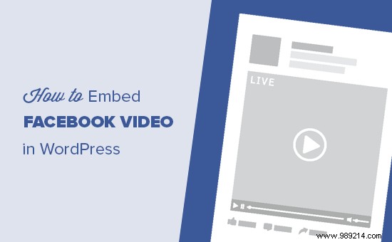 How to embed a Facebook video in WordPress