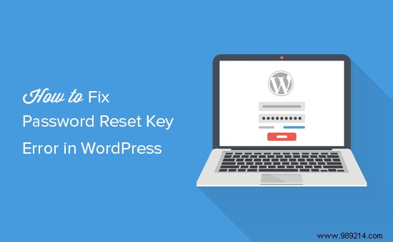 How to fix password reset key error in WordPress